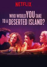 voir la fiche complète du film : Tu emmènerais qui sur une île déserte ?