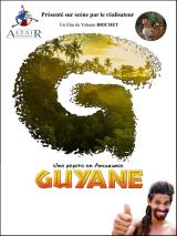 Guyane, une pépite en Amazonie