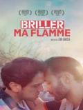 voir la fiche complète du film : Briller ma Flamme