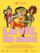 voir la fiche complète du film : La Vie, en gros