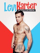 Levi Karter : dans l’intimité d’une Porn Star