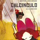 photo du film Calcinculo