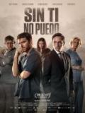 voir la fiche complète du film : Sin ti no puedo