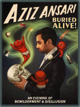 Aziz Ansari : Buried Alive