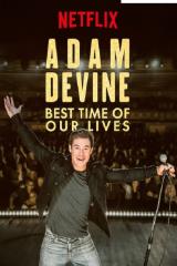 Adam devine : best time of our lives