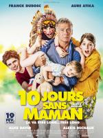 voir la fiche complète du film : 10 jours sans maman