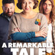 photo du film A remarkable tale