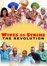 Wives on strike : the revolution