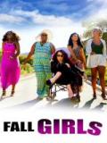 voir la fiche complète du film : Fall Girls
