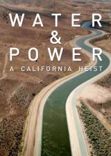 voir la fiche complète du film : Water & Power : A California Heist