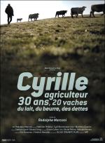 voir la fiche complète du film : Cyrille, agriculteur, 30 ans, 20 vaches, du lait, du beurre, des dettes