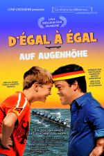 voir la fiche complète du film : D égal à égal - Auf Augenhöhe