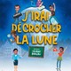 photo du film J'irai décrocher la Lune