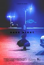voir la fiche complète du film : Dark Night