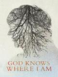 voir la fiche complète du film : God Knows Where I Am
