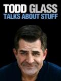 voir la fiche complète du film : Todd Glass : Stand-Up Special
