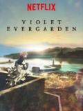voir la fiche complète du film : Violet Evergarden : Eternity and the Auto Memory Doll