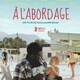 photo du film À l'abordage