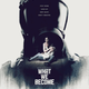 photo du film What We Become