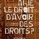 photo du film Ai-je le droit d'avoir des droits ?