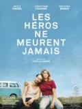 voir la fiche complète du film : Les Héros ne meurent jamais