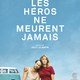 photo du film Les Héros ne meurent jamais