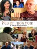 voir la fiche complète du film : Pas en mon nom !