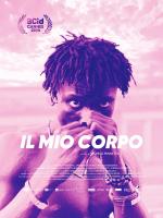 voir la fiche complète du film : Il mio corpo