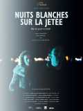 Nuits blanches sur la jetée