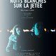 photo du film Nuits blanches sur la jetée