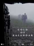 voir la fiche complète du film : Cold of Kalandar