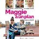 photo du film Maggie a un plan