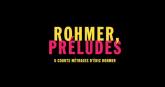 Un extrait du film  Rohmer, préludes (1 & 2)