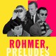 photo du film Rohmer, préludes (1 & 2)