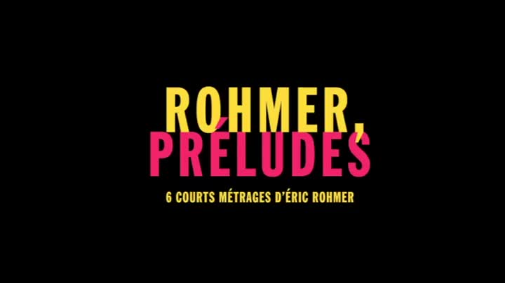 Un extrait du film  Rohmer, préludes (1 & 2)