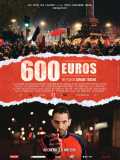 voir la fiche complète du film : 600 euros