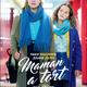 photo du film Maman a tort
