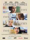 voir la fiche complète du film : Certaines femmes