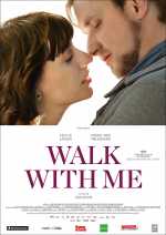 voir la fiche complète du film : Walk With Me