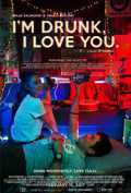 voir la fiche complète du film : I m Drunk, I Love You