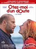 voir la fiche complète du film : Ôtez-moi d un doute