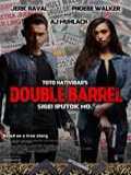 voir la fiche complète du film : Double Barrel