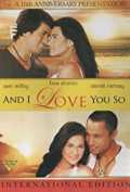 voir la fiche complète du film : And I Love You So