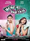 voir la fiche complète du film : Woke Up Like This