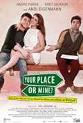 voir la fiche complète du film : Your Place or Mine?