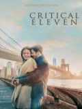 voir la fiche complète du film : Critical Eleven