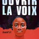 photo du film Ouvrir la voix