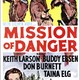 photo du film Mission of Danger