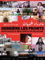 Derrière Les Fronts, Résistances Et Résiliences En Palestine