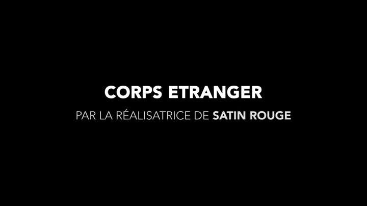 Extrait vidéo du film  Corps étranger